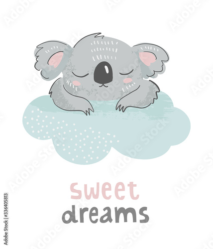 Cute koala bear sleeping on a cloud with phrase Sweet dreams. Illustration for baby shower, nursery, kids room poster, wall art, card, invitaton. 