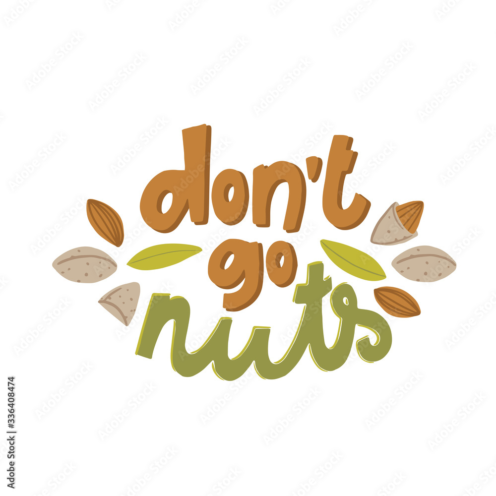 play on words illustration with cute lettering. Don't go NUTS! Cute vector hand drawn cartoon