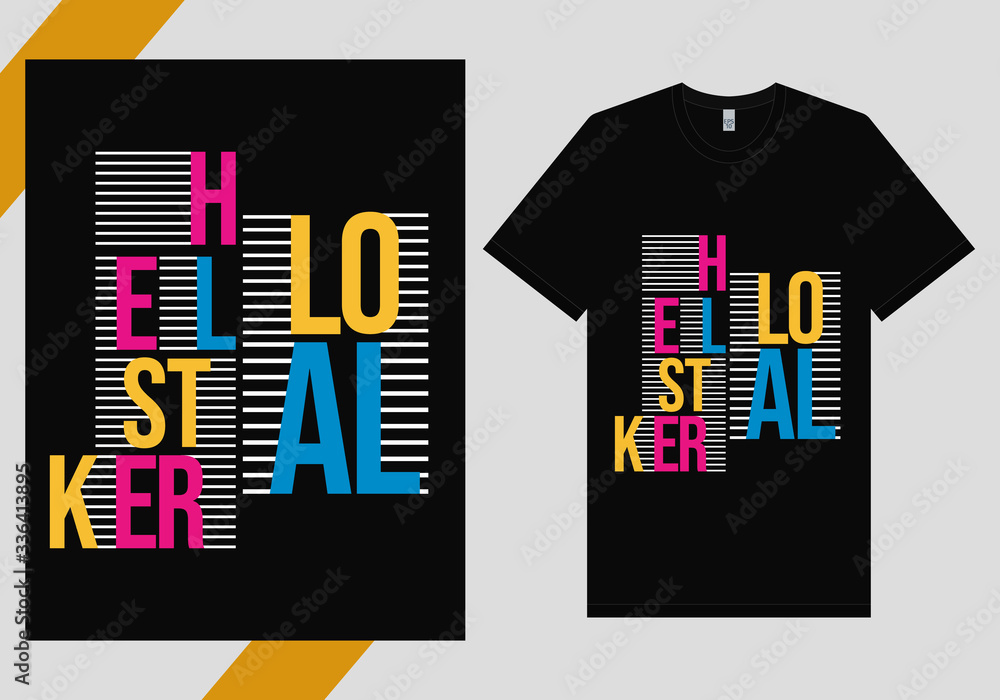 Hello Stalker Text for T-shirt Design. Hand Lettering Typography concept. Inspirational Quote. Prints on T-shirts. vector illustration Hello Stalker Text for T-shirt Design. Hand Lettering Typography concept. Inspirational Quote. Prints on T-shirts. vector illustration