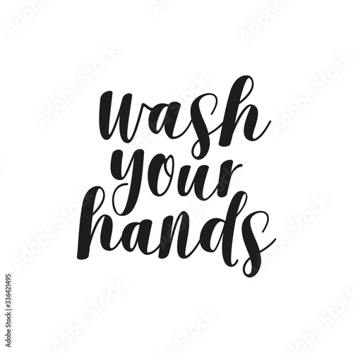 Wash Your Hands lettering. Health care poster