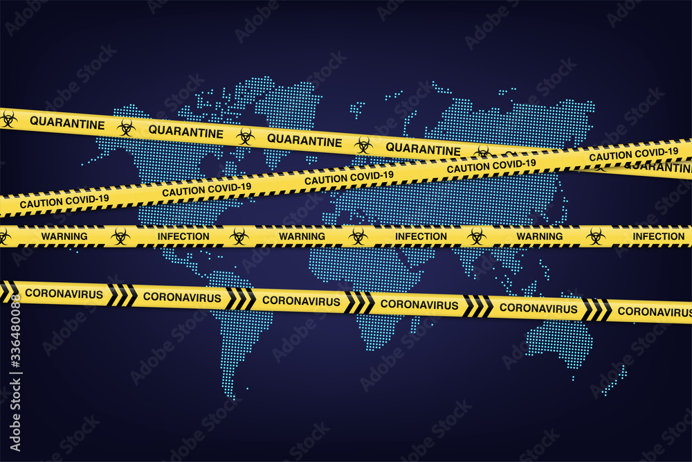 Plakat Yellow tapes with Covid-19 warning signs on blue dotted world map. Vector Novel Coronavirus design concept.