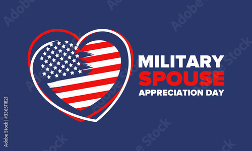 Military Spouse Appreciation Day. Celebrated in the United States. National Day recognition of the contribution, support and sacrifice of the spouses of the Armed Forces. Poster, card, banner. Vector
