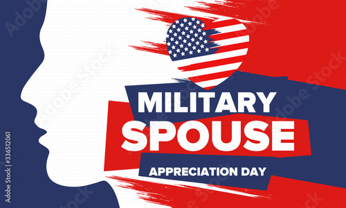 Military Spouse Appreciation Day. Celebrated in the United States. National Day recognition of the contribution, support and sacrifice of the spouses of the Armed Forces. Poster, card, banner. Vector