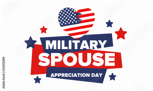 Military Spouse Appreciation Day. Celebrated in the United States. National Day recognition of the contribution, support and sacrifice of the spouses of the Armed Forces. Poster, card, banner. Vector