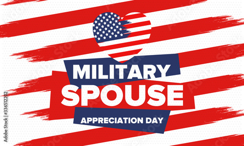 Military Spouse Appreciation Day. Celebrated in the United States. National Day recognition of the contribution, support and sacrifice of the spouses of the Armed Forces. Poster, card, banner. Vector