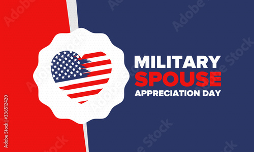 Military Spouse Appreciation Day. Celebrated in the United States. National Day recognition of the contribution, support and sacrifice of the spouses of the Armed Forces. Poster, card, banner. Vector