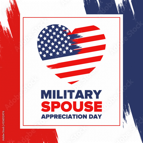 Military Spouse Appreciation Day. Celebrated in the United States. National Day recognition of the contribution, support and sacrifice of the spouses of the Armed Forces. Poster, card, banner. Vector