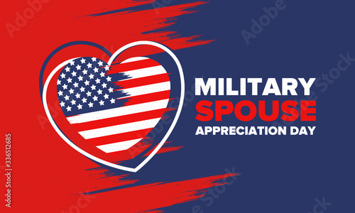 Military Spouse Appreciation Day. Celebrated in the United States. National Day recognition of the contribution, support and sacrifice of the spouses of the Armed Forces. Poster, card, banner. Vector