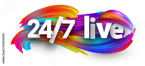 White 24/7 live sign on brush strokes background.
