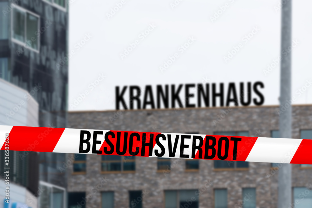 Ein Krankenhaus und Besuchsverbot wegen Coronavirus Ein Krankenhaus und Besuchsverbot wegen Coronavirus