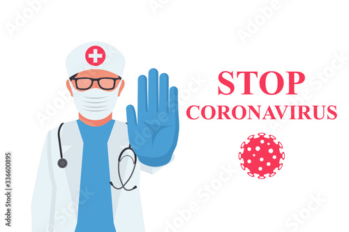Stop coronavirus concept. Doctor in a medical mask suit on face and protective gloves stops virus covid-19 with a gesture. Landing page the fight a dangerous epidemic. Vector illustration flat design.
