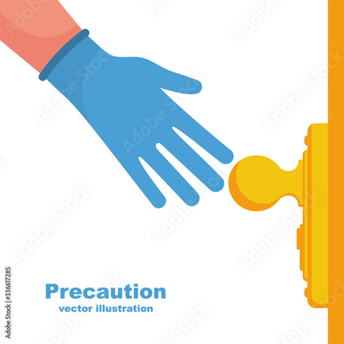 Man touches door handle in protective gloves. Preventive measures against the outbreak of coronavirus. Doorknobs flat style. Hand in medical glove. Vector cartoon design. Danger of disease covid 19.