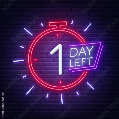 One day left neon sign on brick wall background. Vector illustration.