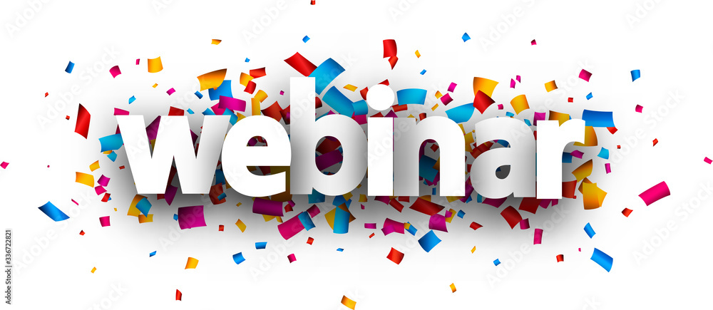 Webinar paper sign over confetti background. Webinar paper sign over confetti background.