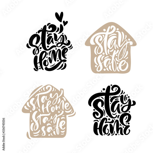 Set of stay home vector calligraphy lettering text in form of house logo. To reduce risk of infection and spreading the virus. Coronavirus Covid-19, quarantine motivational poster
