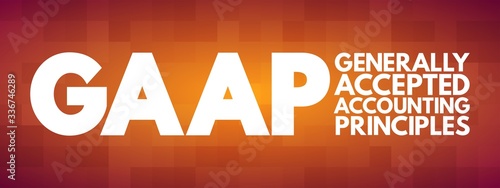 GAAP - Generally Accepted Accounting Principles acronym, business concept background