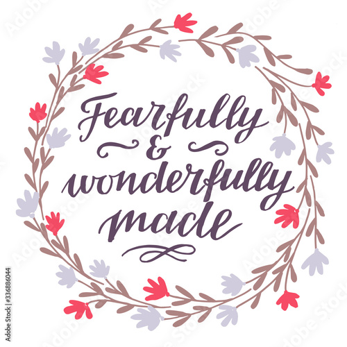 Hand lettering with Bible Verse Fearfully and wonderfully made.