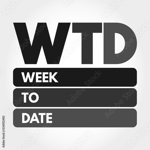 WTD - Week To Date acronym, business concept background