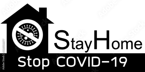 Stay at home  for safe from virus COVID19,Coronavirus COVID-19, 2019-nCoV,Corona Virus COVID-19 Safety Measures and Precautions Warning Signs, pneumonia virus is dangerous virus - white background 