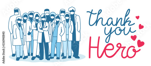 Thank you doctor, Nurses, Medical Personnel Team and all healthcare heroes for fighting the coronavirus. You can use this design for sticker, t-shirt, website and  print. Vector illustration