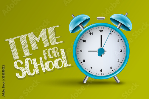 Time for school banner with a realistic alarm clock. Vector illustration.