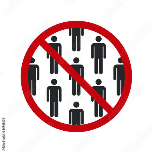 No group gathering prohibition sign. Social distancing icon. Avoid crowd symbol . Coronavirus covid-19 pandemic logo. Isolated on white background. Vector illustration image.