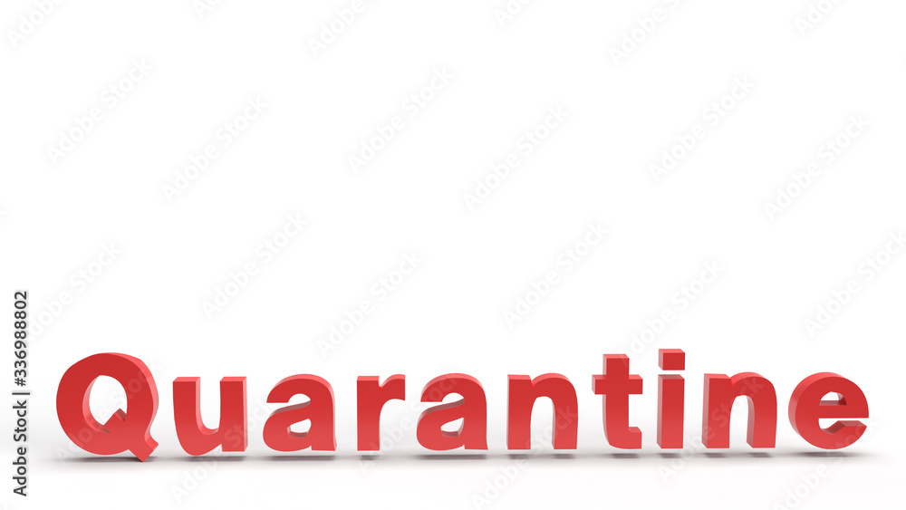 red quarantine word 3d rendering on white background for outbreaks content.