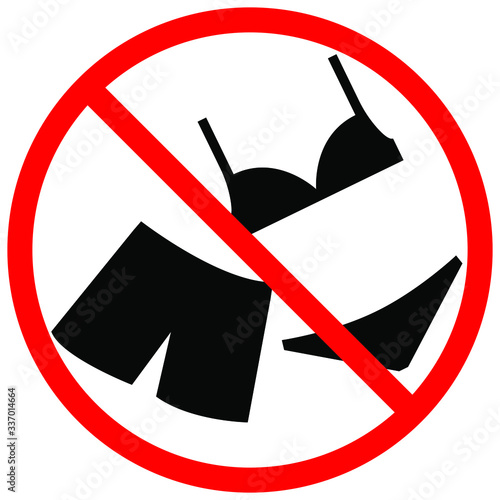 No swimsuit sign. Prohibition of swimsuit, shorts in this place and crossed-out in a red circle. Vector stock illustration.