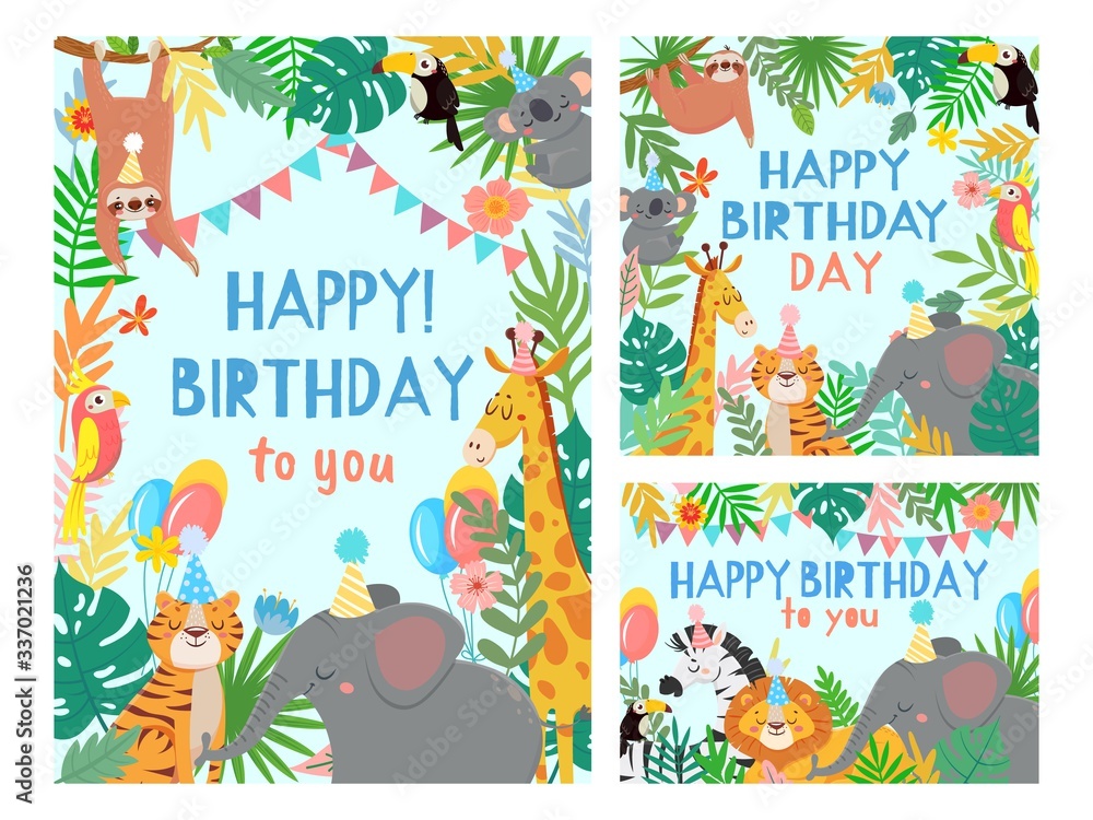 Fototapeta premium Cartoon happy birthday animals card. Congratulations cards with cute safari or jungle animals party in tropical forest vector illustration set. Congratulation card, happiness africa animals frame