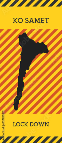 Ko Samet Lock Down Sign. Yellow island pandemic danger icon. Vector illustration.