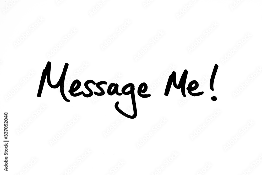 Message Me!
