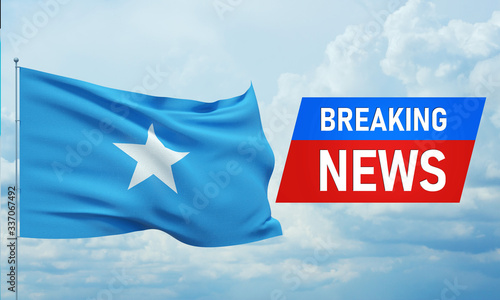 Breaking news. World news with backgorund waving national flag of Somalia. 3D illustration.