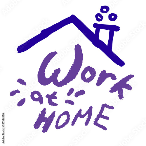 Work at home text on white isolated backdrop. Self isolation for social banner, medical or propaganda poster, social network warning, info card, cloth print. Minimal style stock vector illustration