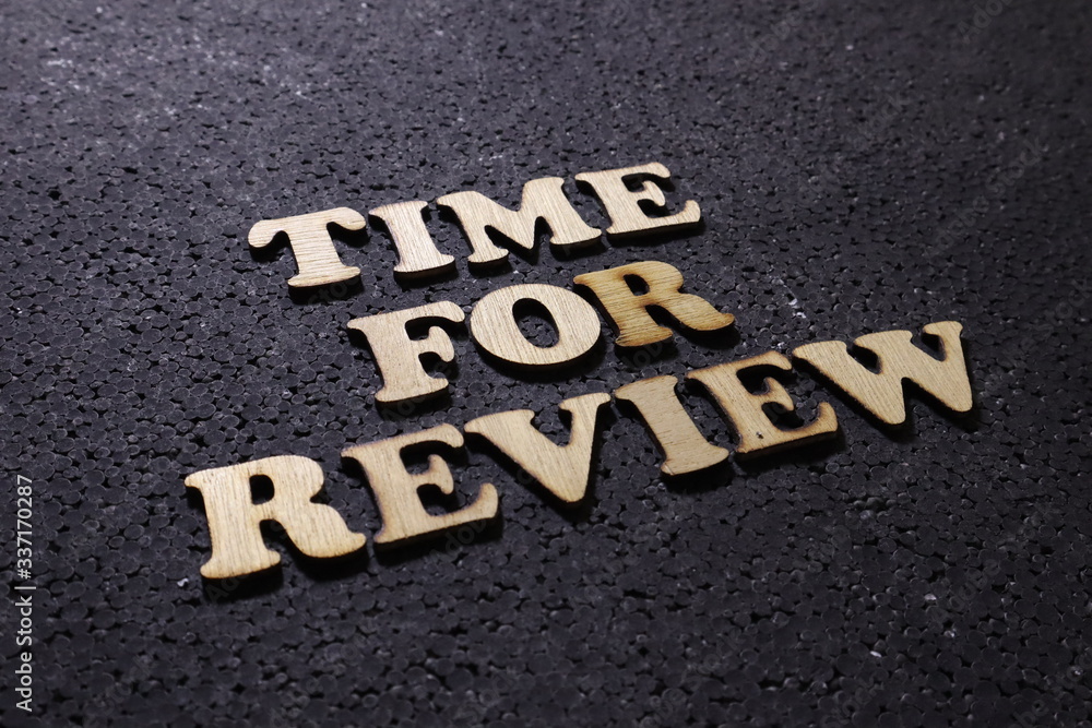 Time for Review. Motivational inspirational business marketing words quotes lettering typography concept Time for Review. Motivational inspirational business marketing words quotes lettering typography concept