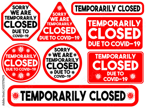 Vector sign Sorry we are temporarily closed due to Covid-19. Set of round, rectangle, triangle inscriptions for closed doors of an office, store or school on a red background. Image for banner, poster