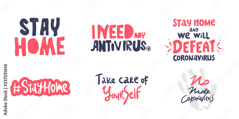 lettering phrase set. coronavirus. Take care of Yourself . i need anivirus, Stay home. no more coronavirus. we will defeat, Quarantine precaution to stay safe from Coronavirus 2019-nCov Virus lettering phrase set. coronavirus. Take care of Yourself . i need anivirus, Stay home. no more coronavirus. we will defeat, Quarantine precaution to stay safe from Coronavirus 2019-nCov Virus