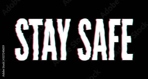 Stay home - glitch text for self-quarantine times. Design for banner, poster, cover. Vector. Eps 10.