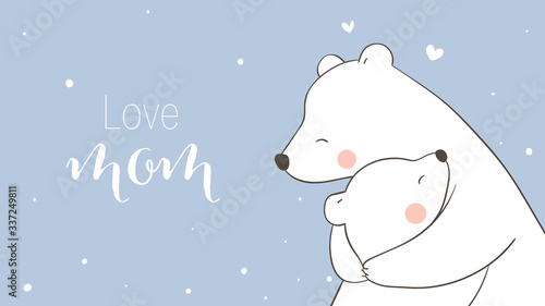 Draw banner mom polar bear and baby For mother'day.