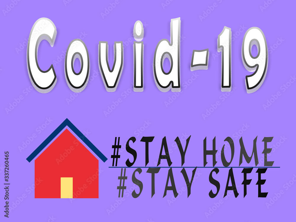 Covid-19 Corona virus global outbreak-worldwide pandemic-Stay home stay safe