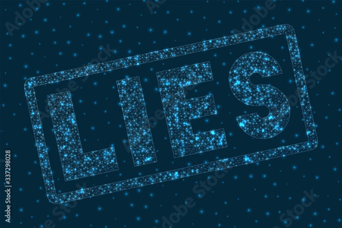 Lies word in digital style. Glowing geometric lies badge. Appealing vector illustration.