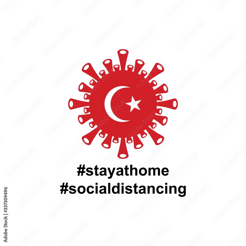 Turkey Flag in virus cells. Vector illustration of virus , bacteria, fungi and infections isolated on white background. with hastag stay at home and social distancing Turkey Flag in virus cells. Vector illustration of virus , bacteria, fungi and infections isolated on white background. with hastag stay at home and social distancing