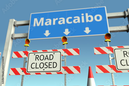 Roadblocks near Maracaibo city traffic sign. Lockdown in Venezuela conceptual 3D rendering © Alexey Novikov