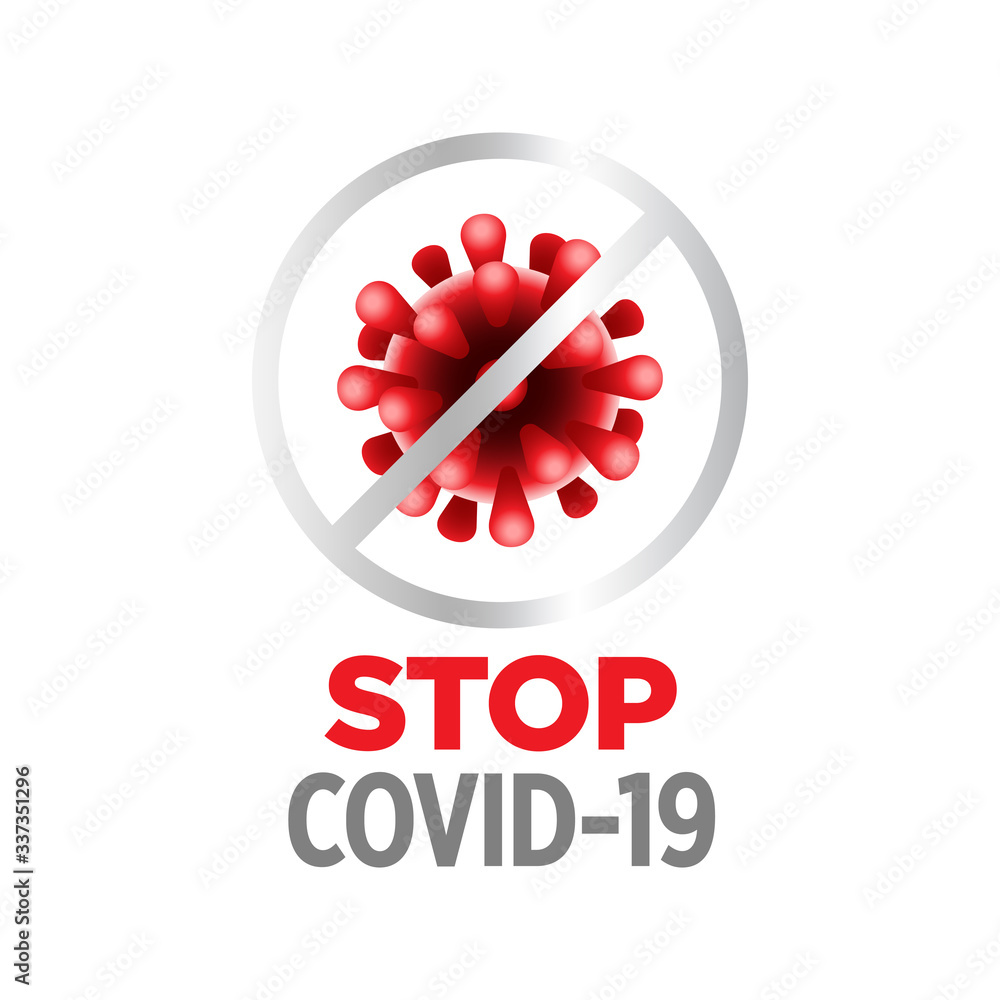 Stop Covid-19, Fight against the Coronavirus Pandemic Stop Covid-19, Fight against the Coronavirus Pandemic