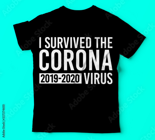 Covid 19 i servived the corona virus tshirts template vector colou Typography T-shirt design or Vector or Trendy design or christmas or fishing design or Printing design or Banner or Poster or Vector. photo