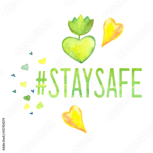 conceptual watercolor message with stay safe hashtag