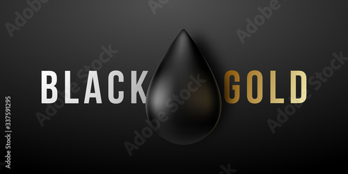 Realistic shiny black oil drop and text Black gold on dark background. Concept oil industry graphic design. Abstract vector banner.