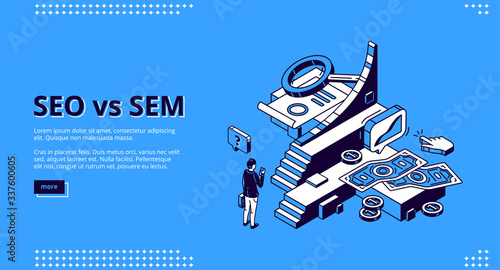 Seo vs Sem isometric landing page. Digital marketing and search engine optimization. Businessman at stairs with growing chart, money bills, clicking cursor and magnifier, 3d vector line art web banner