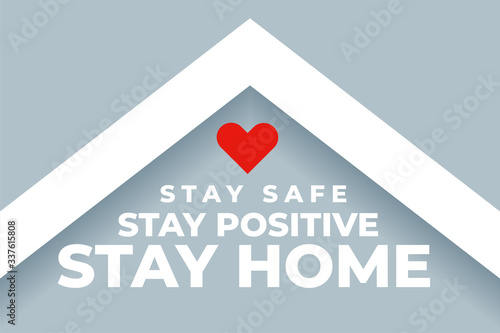 stay safe stay positive ans stay home background