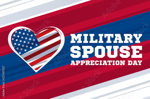 Military Spouse Appreciation Day. Celebrated on the Friday before Mother’s Day in May. Poster, card, banner, background design. 