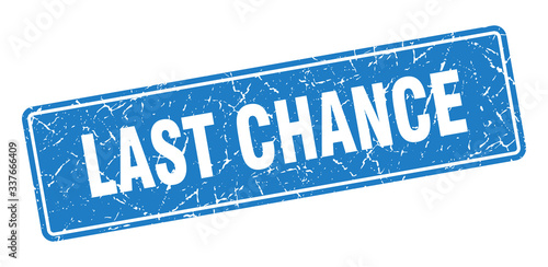 last chance stamp. last chance vintage blue label. Sign